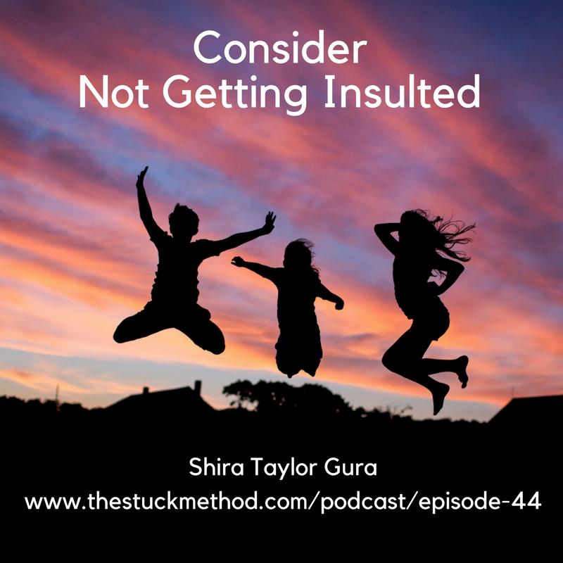 044: Consider Not Getting Insulted