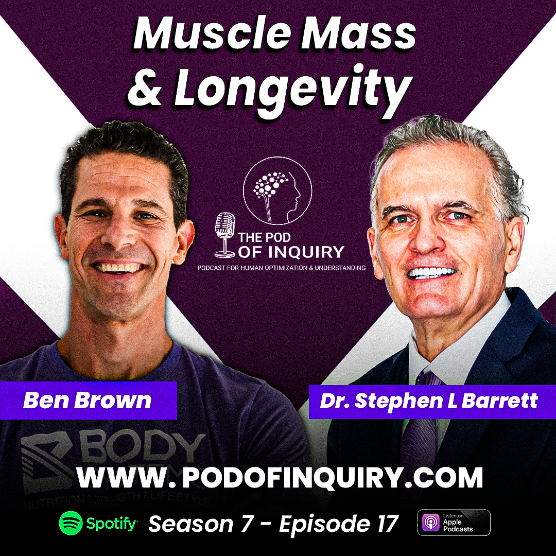 Muscle Mass & Longevity | Ben Brown | S7 - E17 Muscle Mass & Longevity | Ben Brown | S7 - E17