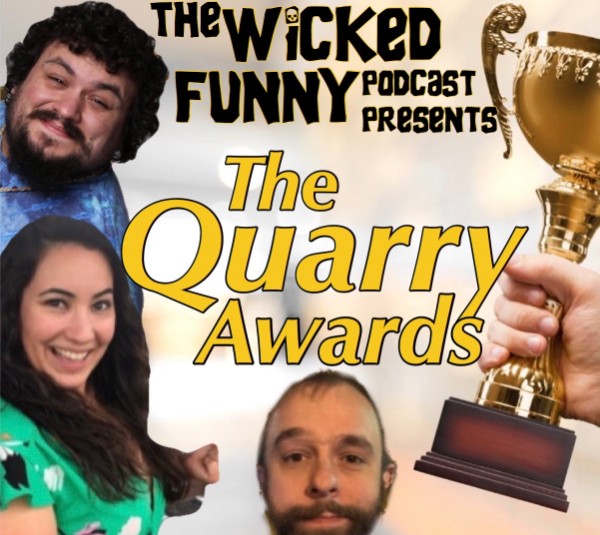 Episode 97 - The Quarry Awards!