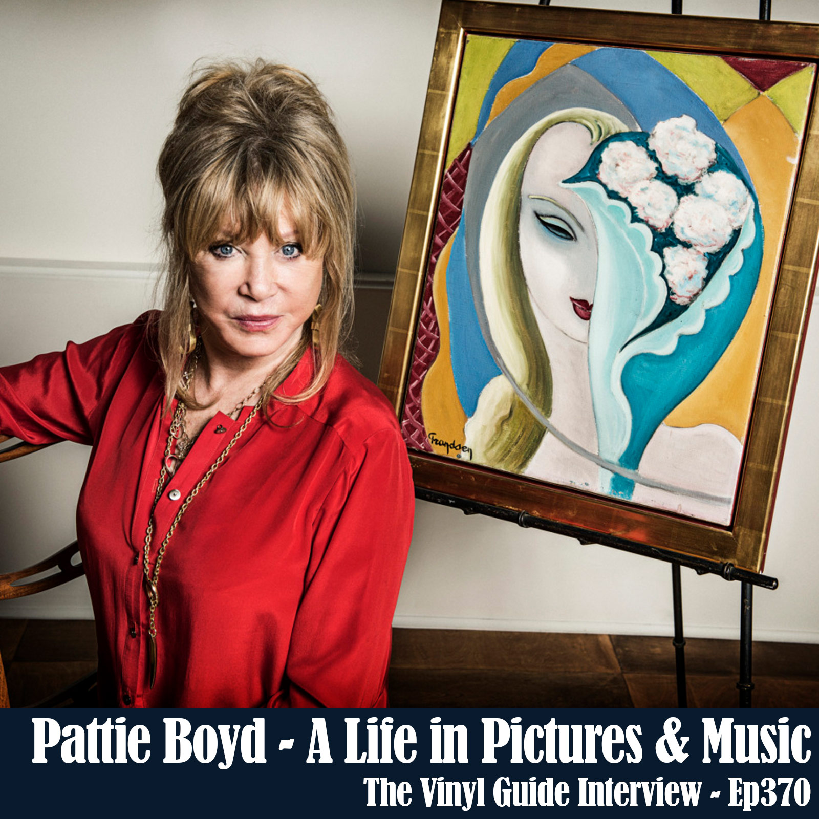 Ep370: Pattie Boyd - A Life in Pictures & Music