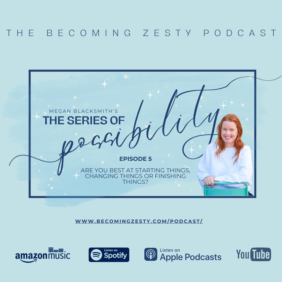 cover of episode Are you Best at Starting Things, Changing Things or Finishing Things?