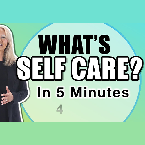 What's the Big Deal About Self Care?