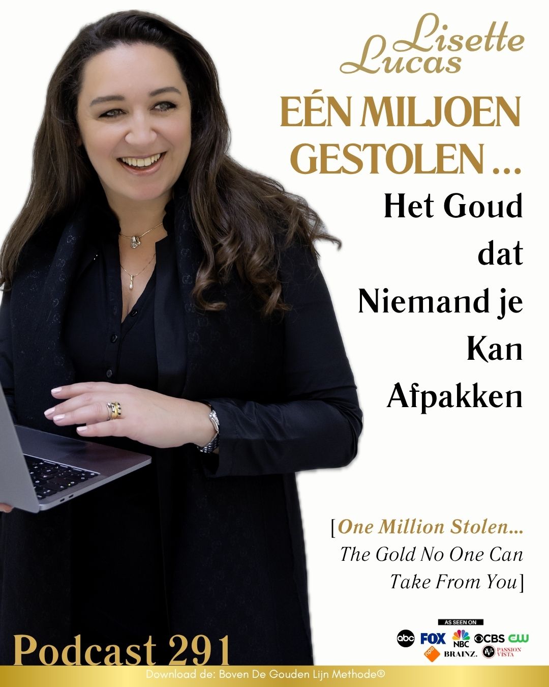 291. Eén Miljoen Gestolen … Het Goud dat Niemand je Kan Afpakken