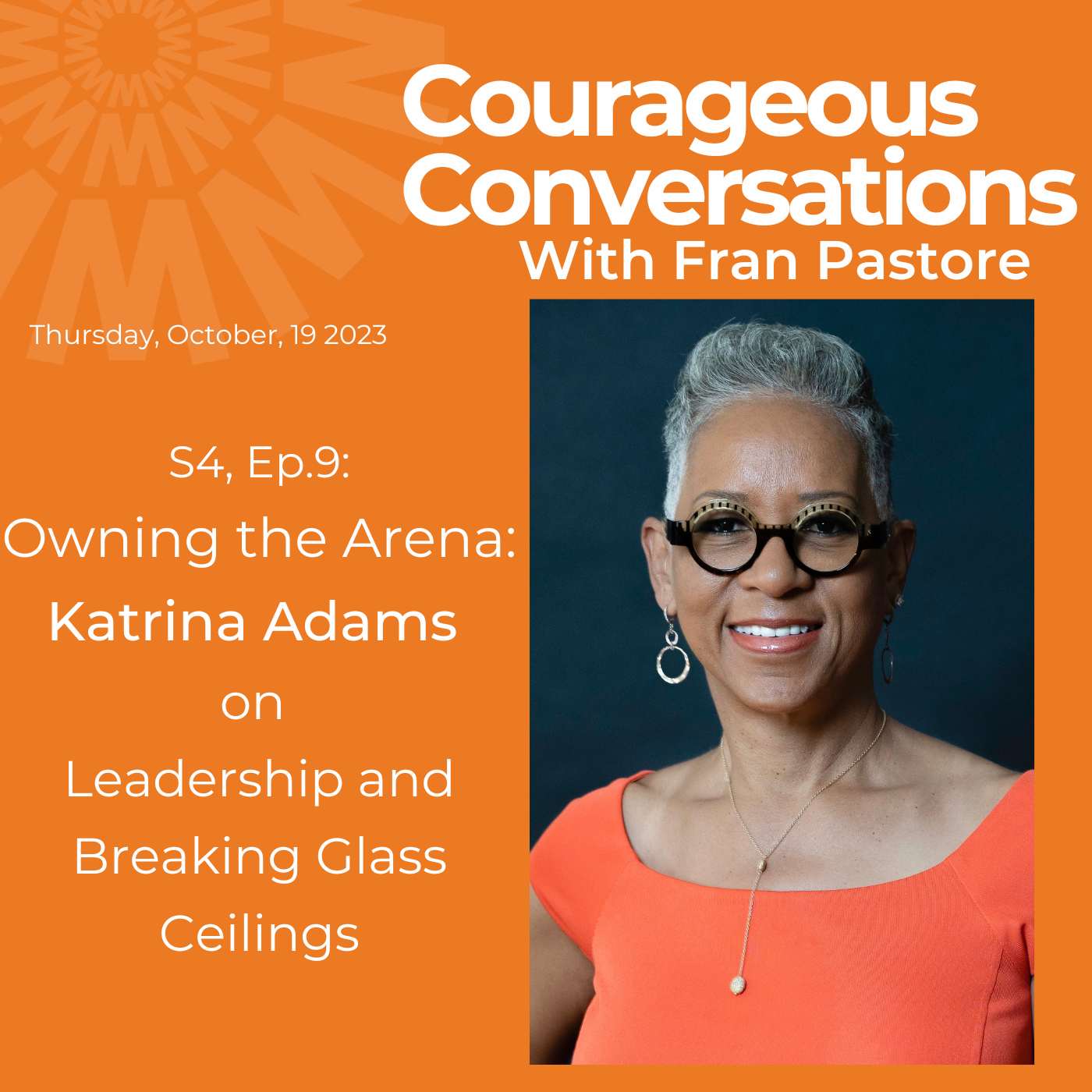Courageous Conversations with Fran Pastore