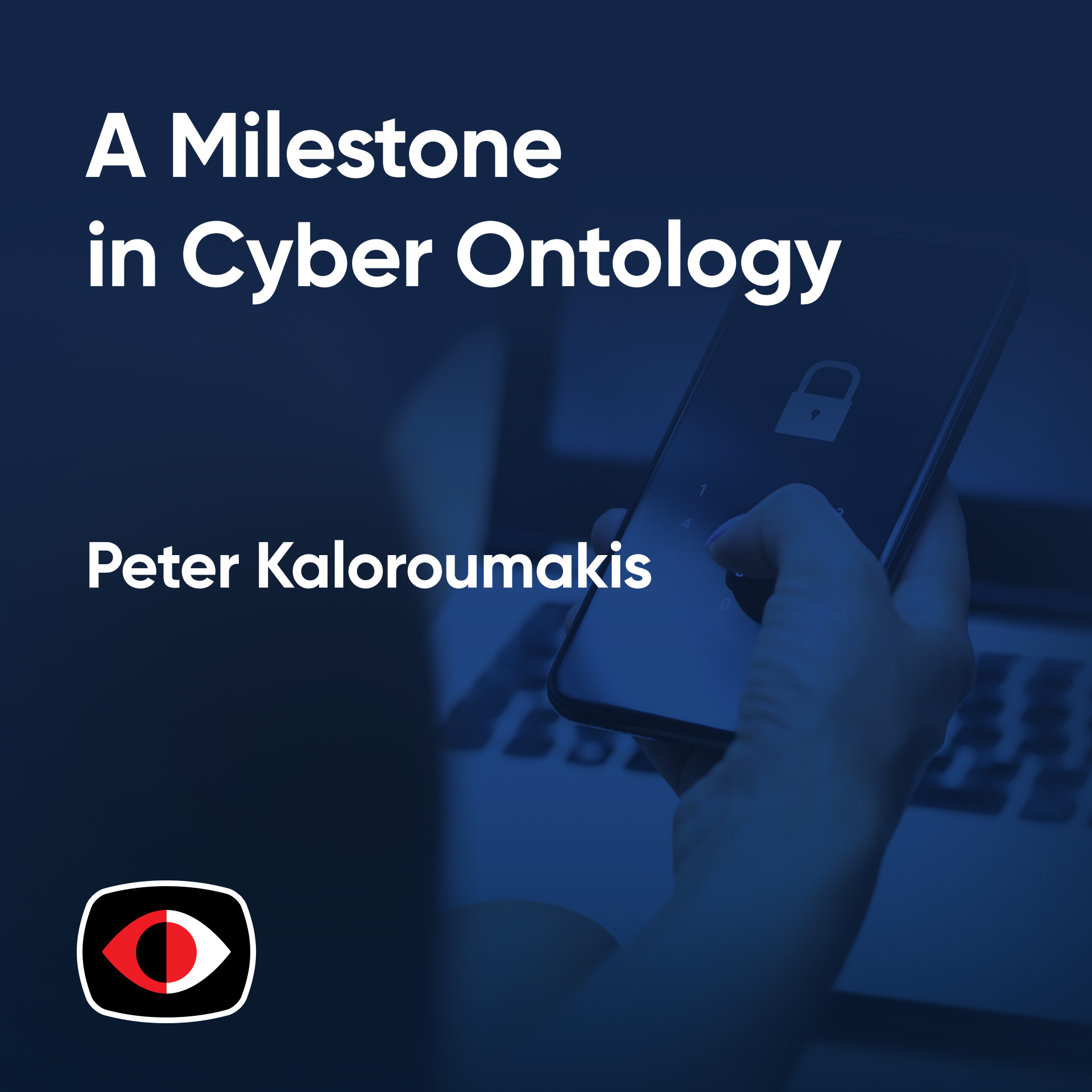 cover of episode D3FEND 1.0: A Milestone in Cyber Ontology - Peter Kaloroumakis - ESW #388