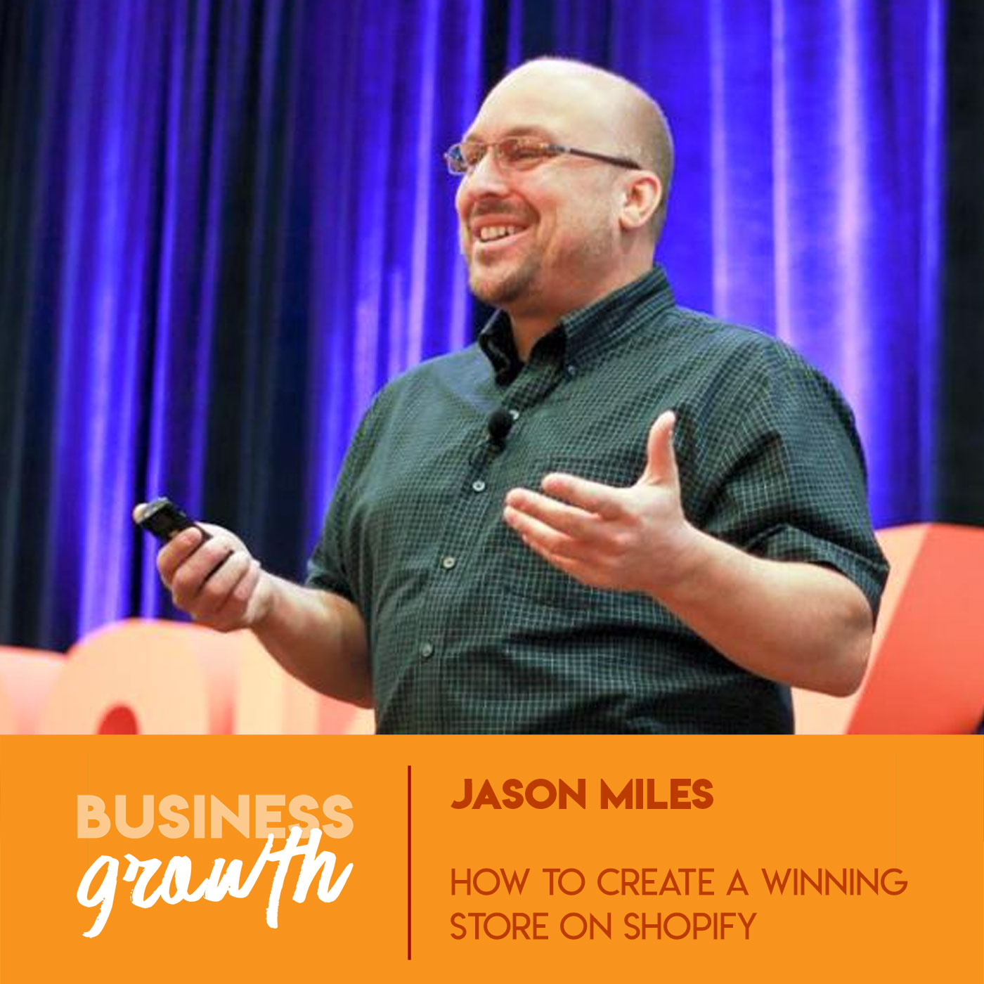 cover of episode How To Create a Winning Store On Shopify with Jason Miles - Episode 78
