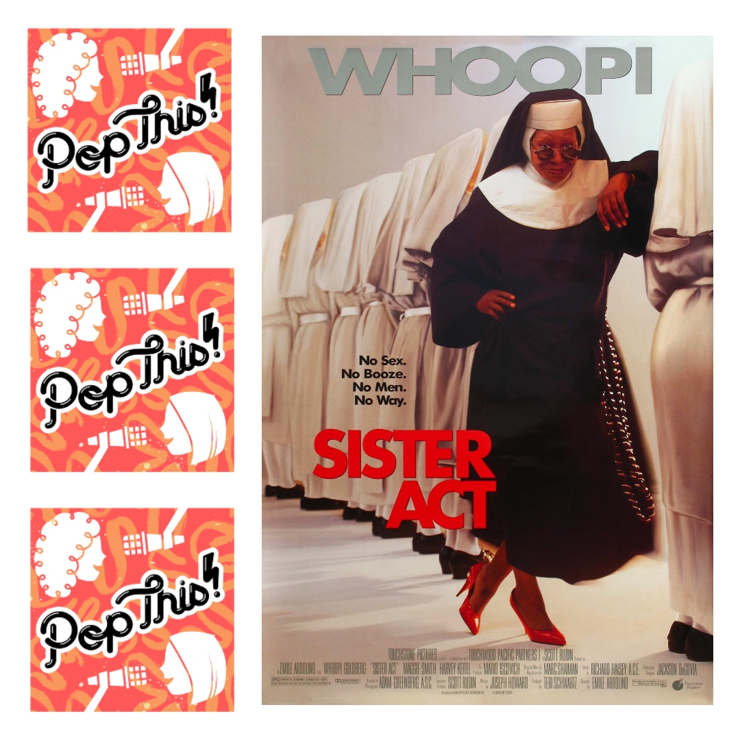 Pop This! Podcast Episode 281: Sister Act