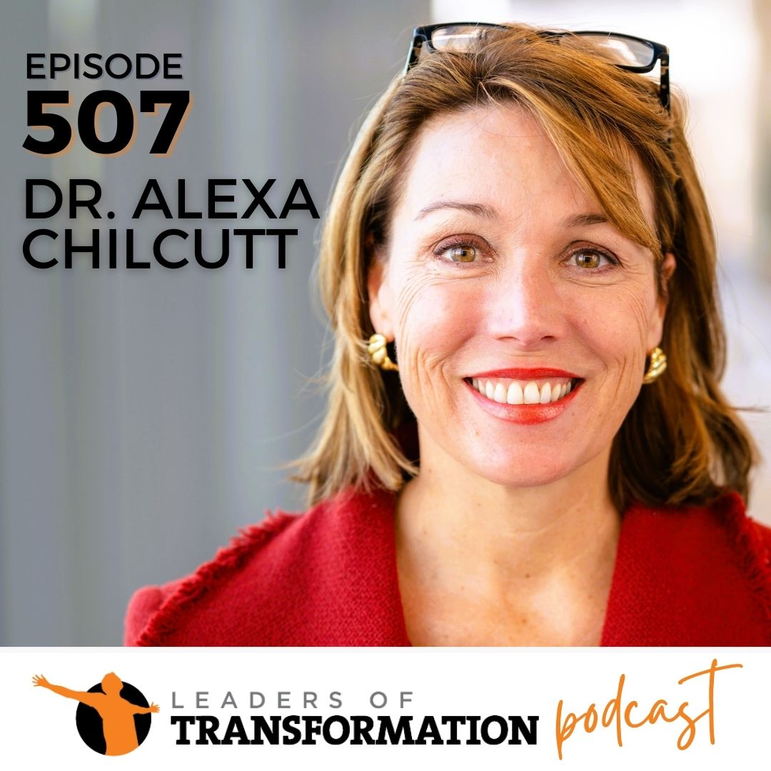 507: Mastering Your Executive Presence with Dr. Alexa Chilcutt
