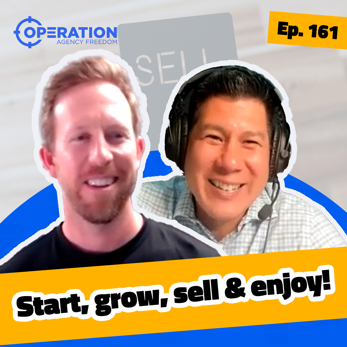 Operation Agency Freedom - The #1 Podcast for Digital Agency Owners Who Want to Scale and Exit Their Business