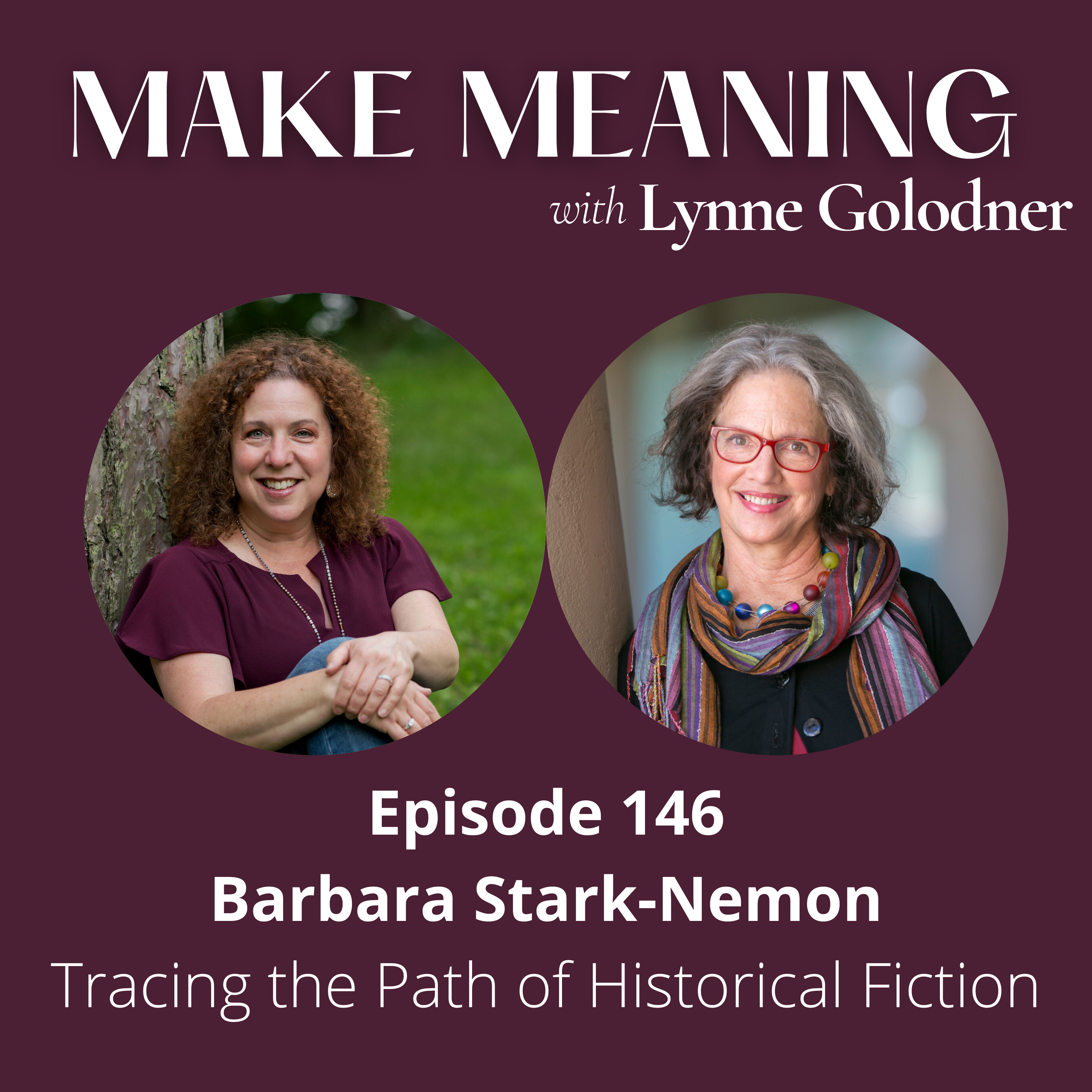 Episode 146 – Barbara Stark-Nemon - Tracing the Path of Historical Fiction