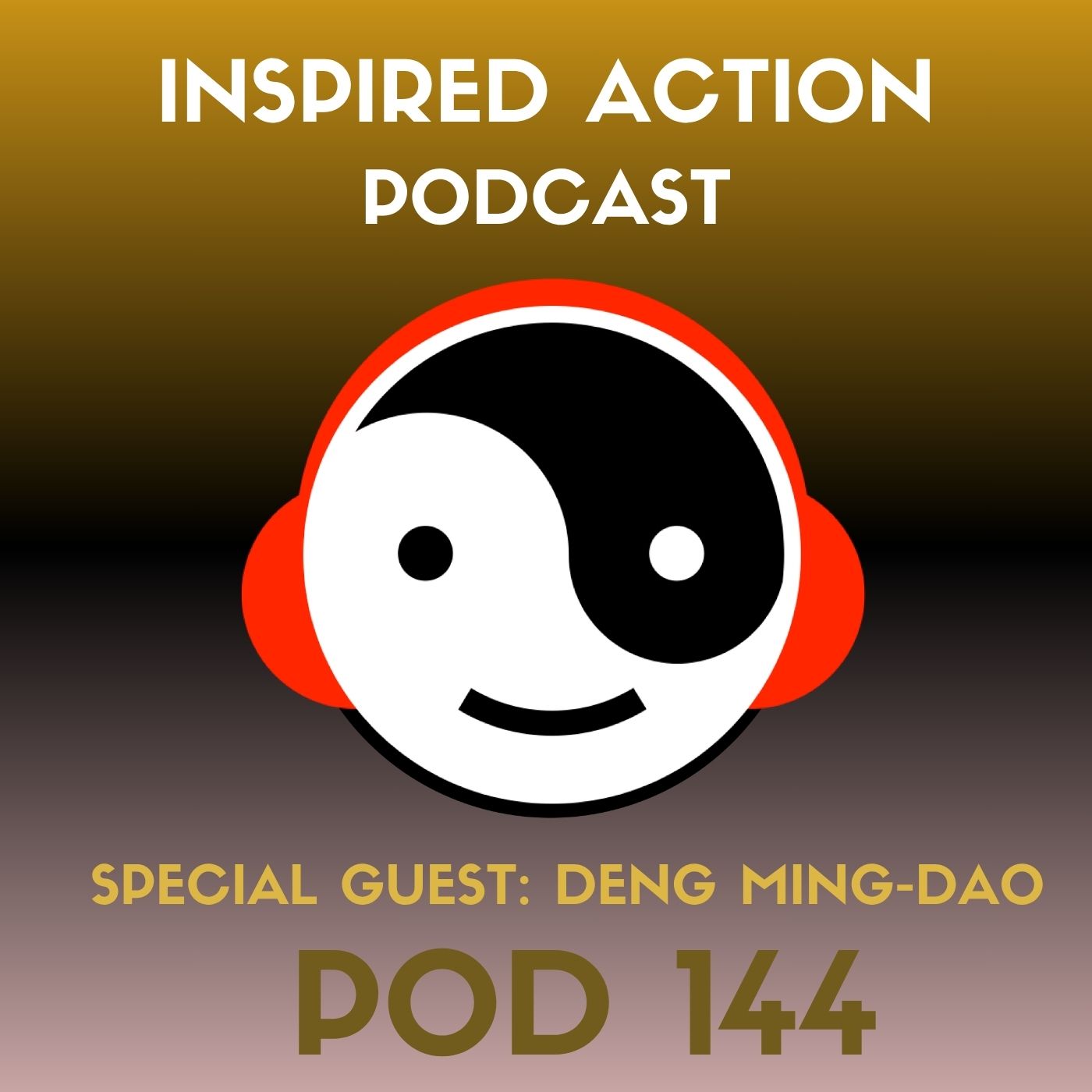 144 - The Inspired Art of Living - Conversation with Deng Ming-Dao Part II