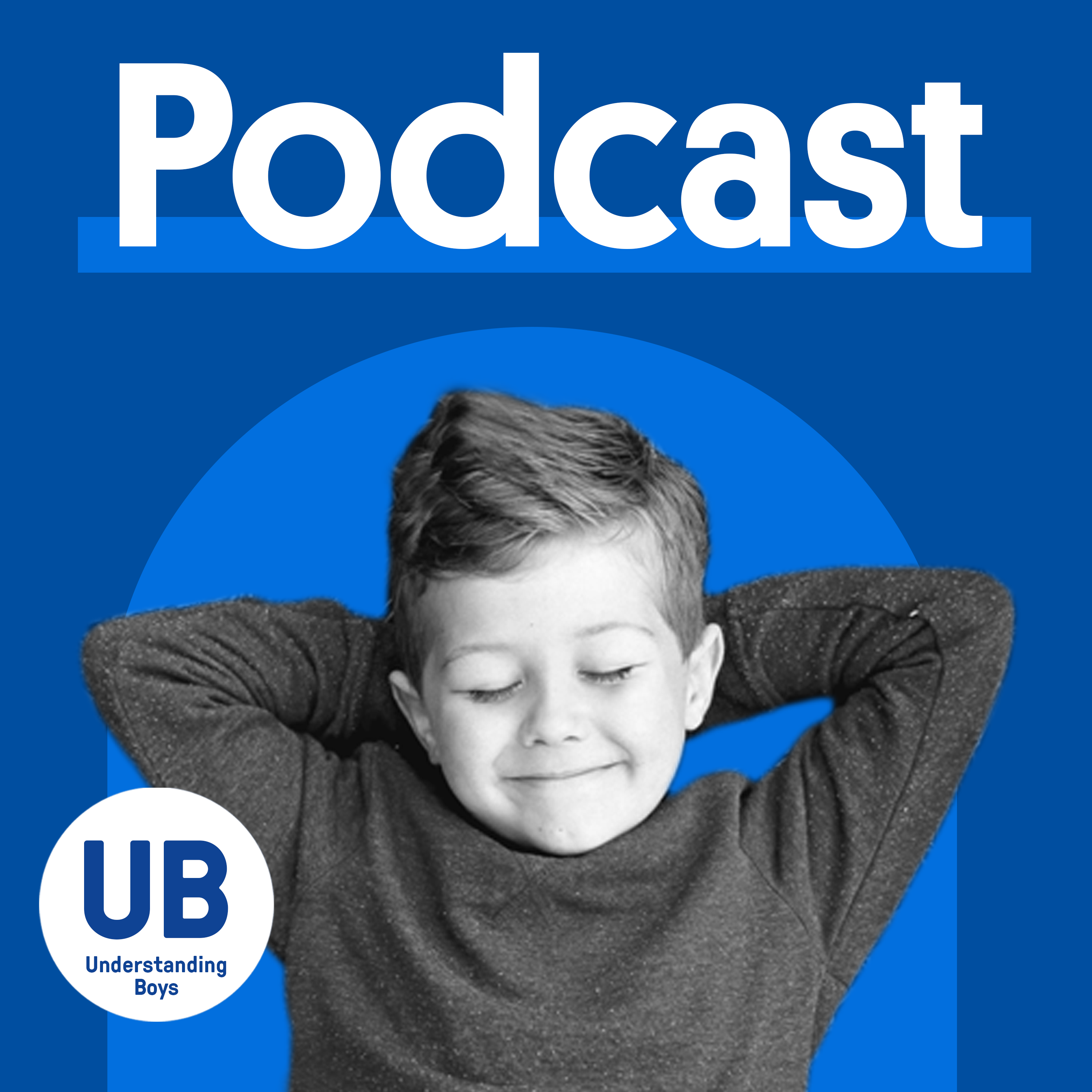 The Understanding Boys Podcast