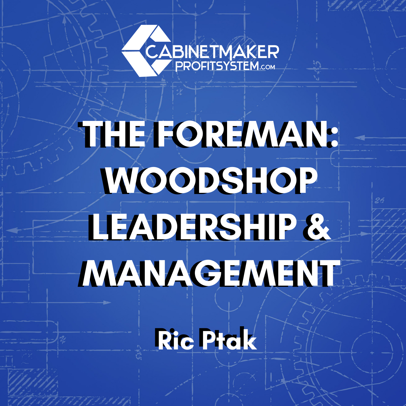 Cabinet Maker Profit System Podcast