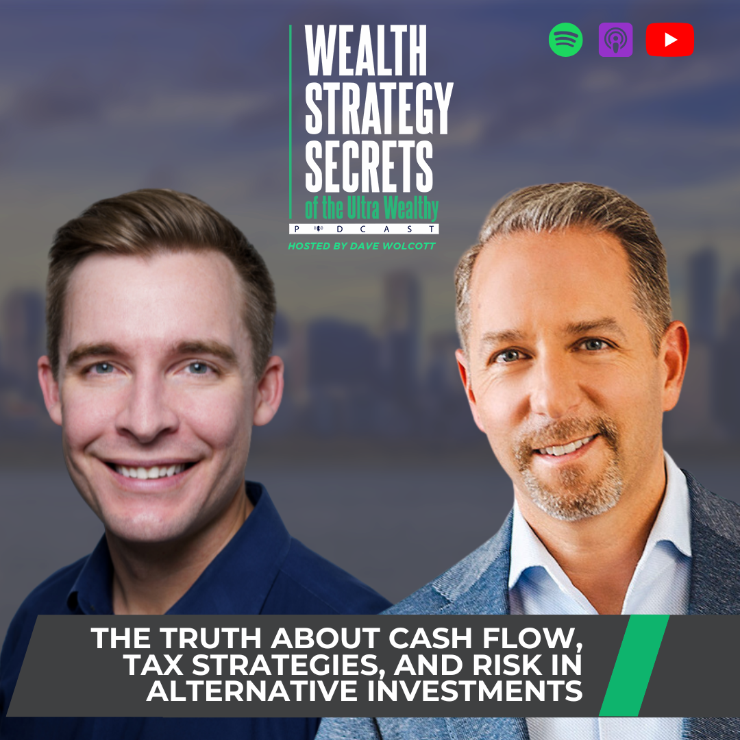The Truth About Cash Flow, Tax Strategies, and Risk in Alternative Investments