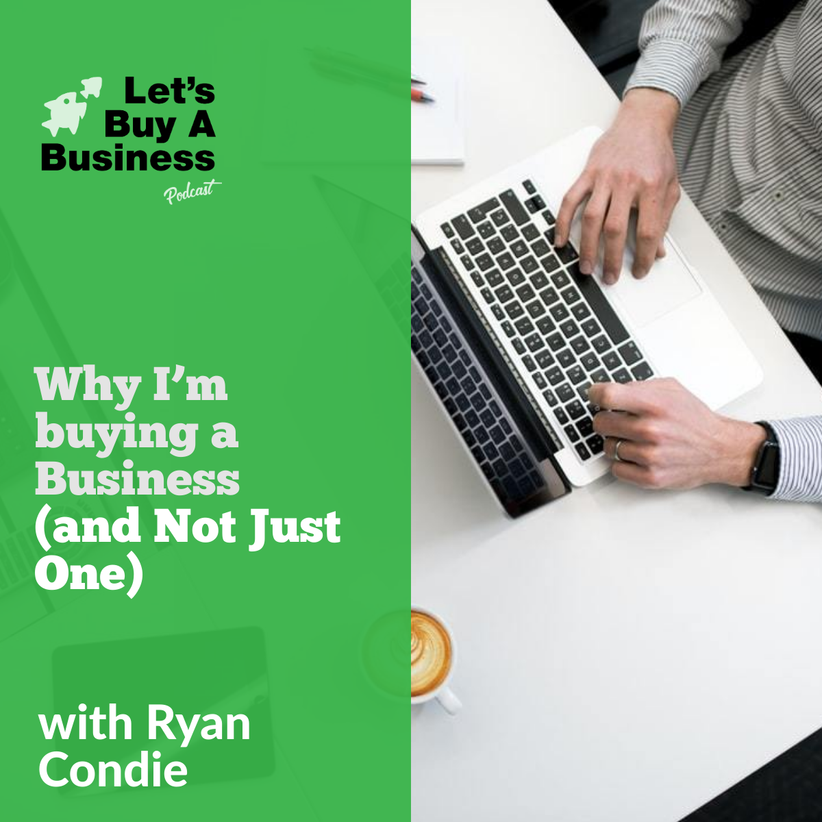 Why I’m buying a Business (and Not Just One)