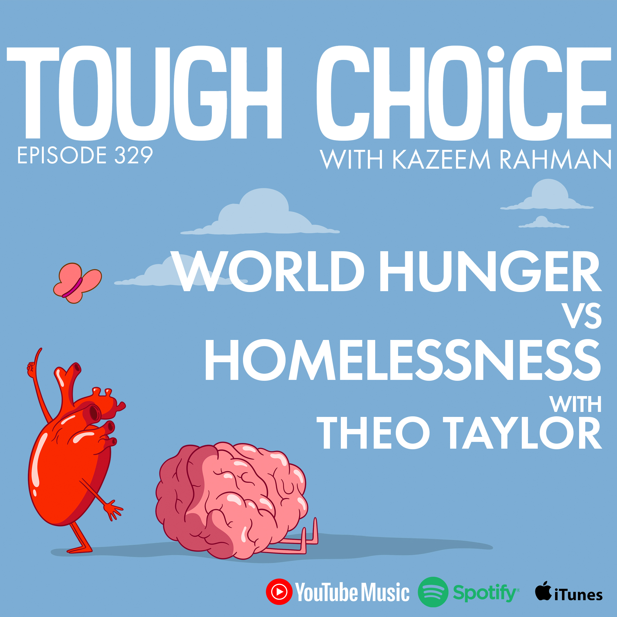 World Hunger VS Homelessness with Theo M.E. Taylor