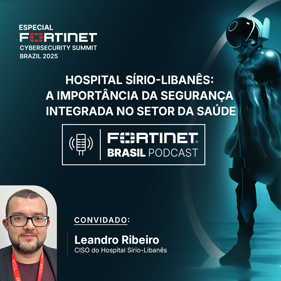 Fortinet Brasil Podcast