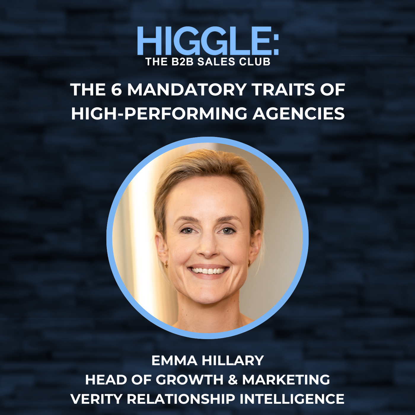 The 6 Mandatory Traits of High-Performing Agencies with Emma Hillary