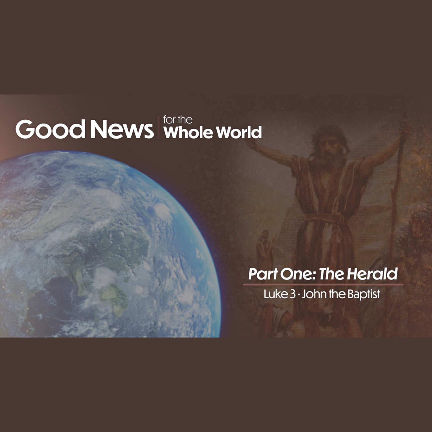 Good News for the Whole World - The Herald