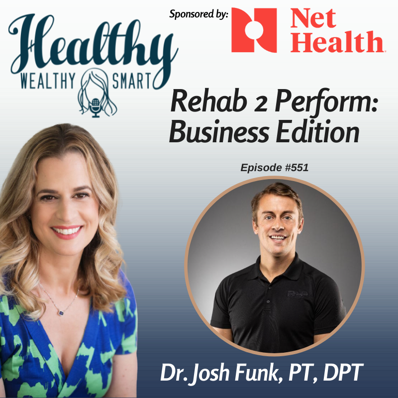 551: Dr. Josh Funk: Rehab 2 Perform: Business Edition