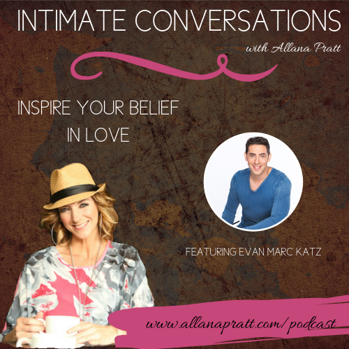 Evan Marc Katz, Inspire Your Belief in Love