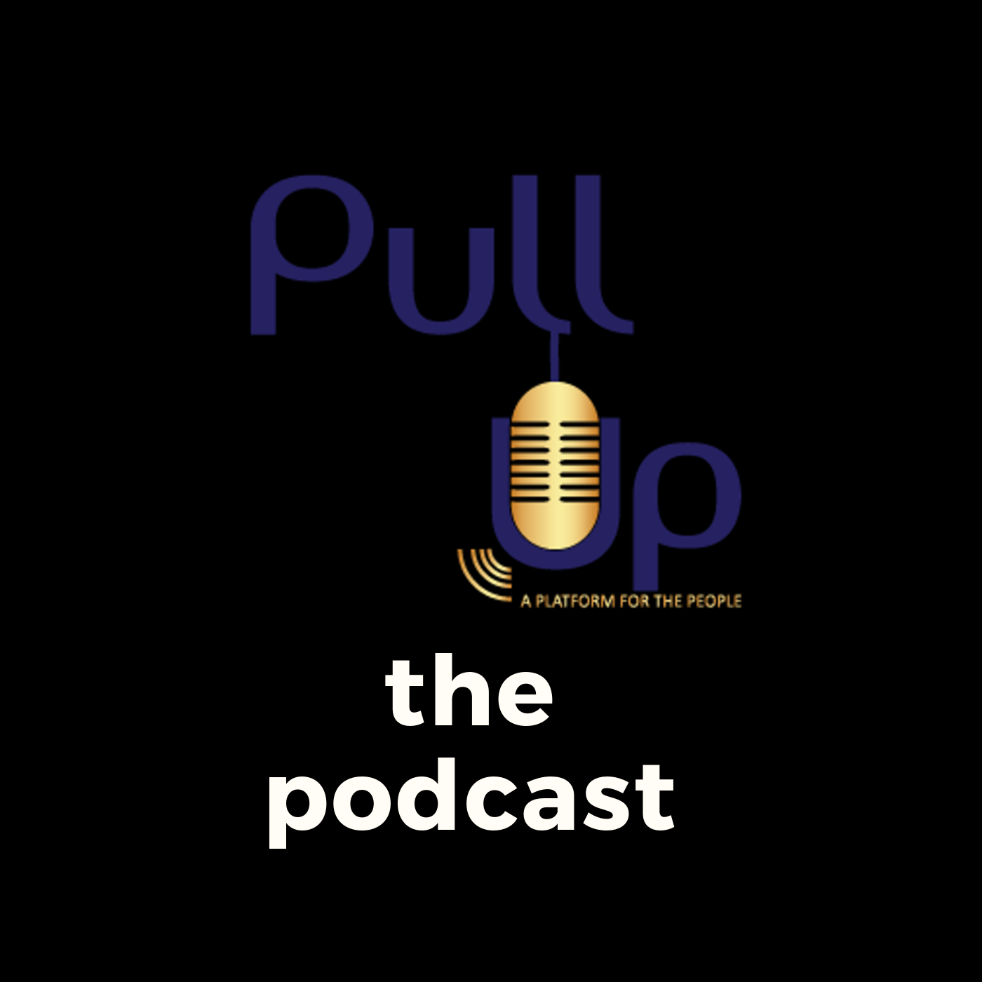 Pull Up the Podcast