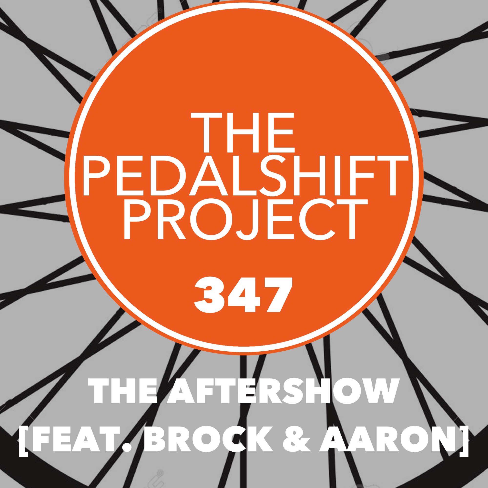 347x: The Aftershow (feat. Brock & Aaron)