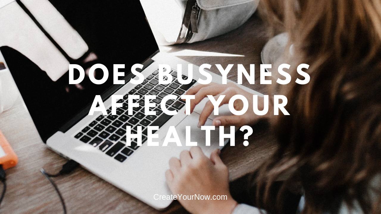 1362 Does Busyness Affect Your Health?