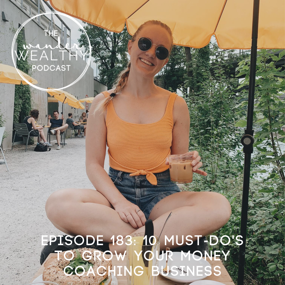 WW 183: 10 Must-Do’s To Grow Your Money Coaching Business
