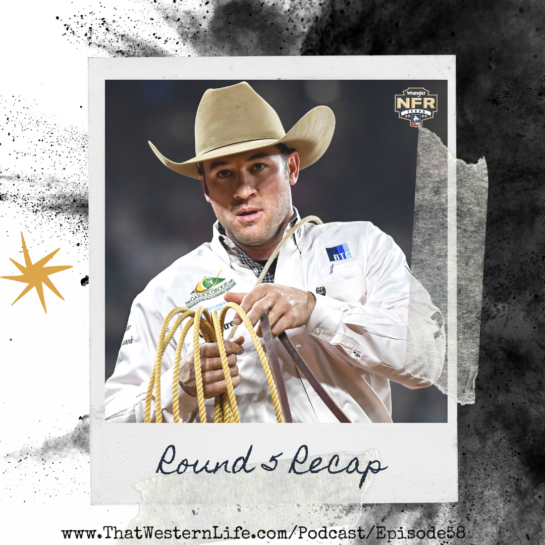 Ep. 58 - National Finals Rodeo 2020 Round 5 Recap