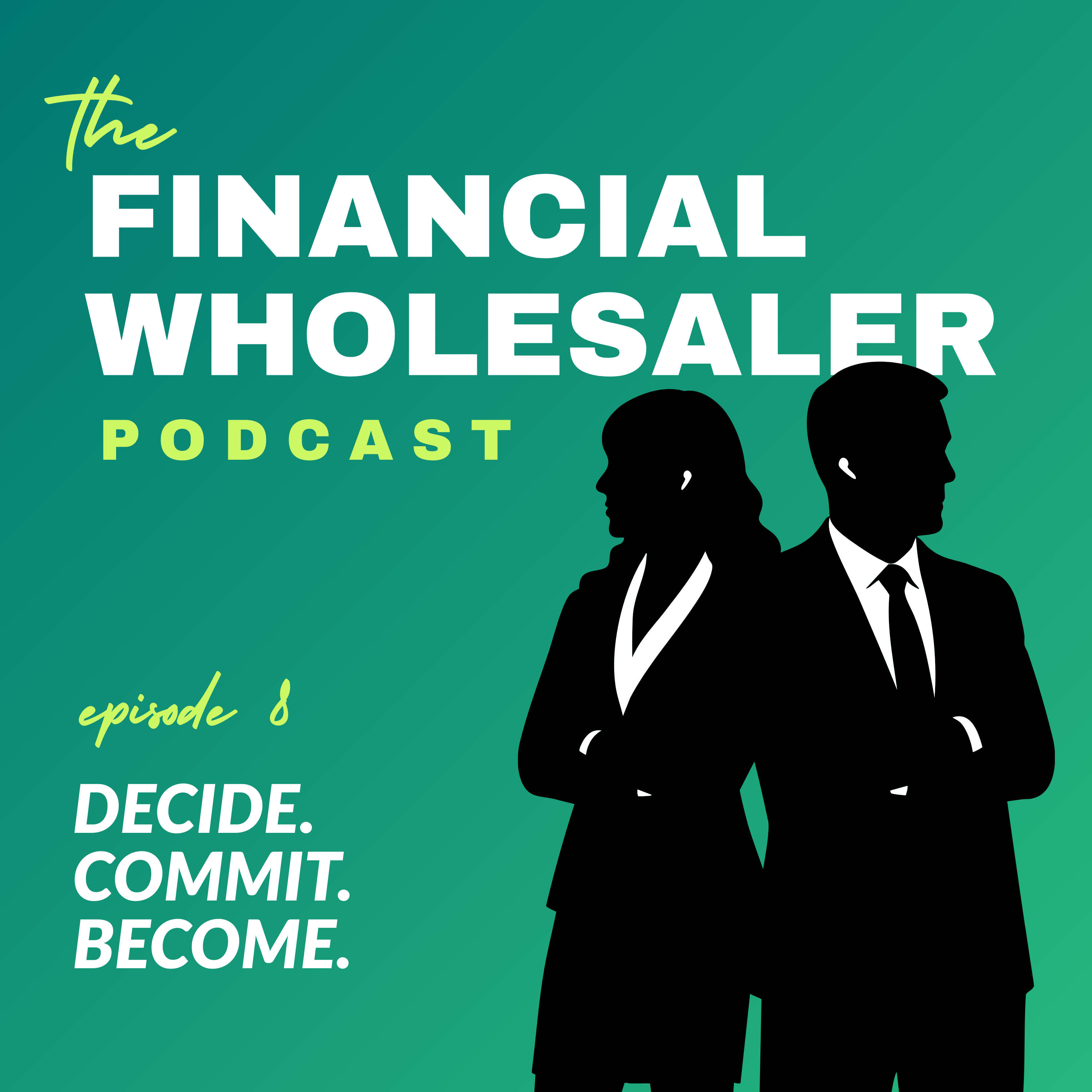 The Financial Wholesaler Podcast