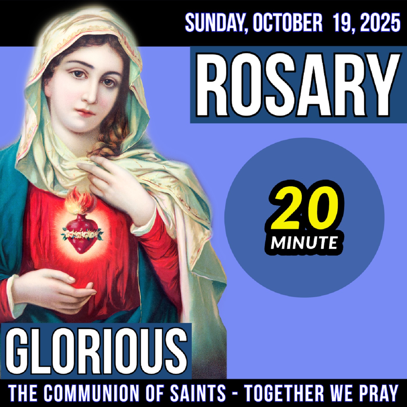 TODAY'S ROSARY for SUNDAY, OCTOBER 19, 2025  - Glorious Mysteries -