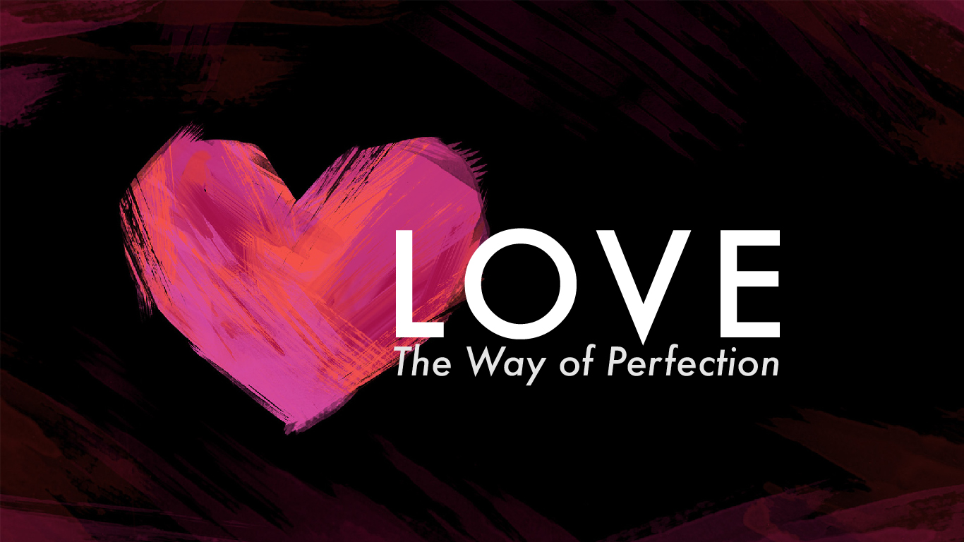 Love, the Way of Perfection
