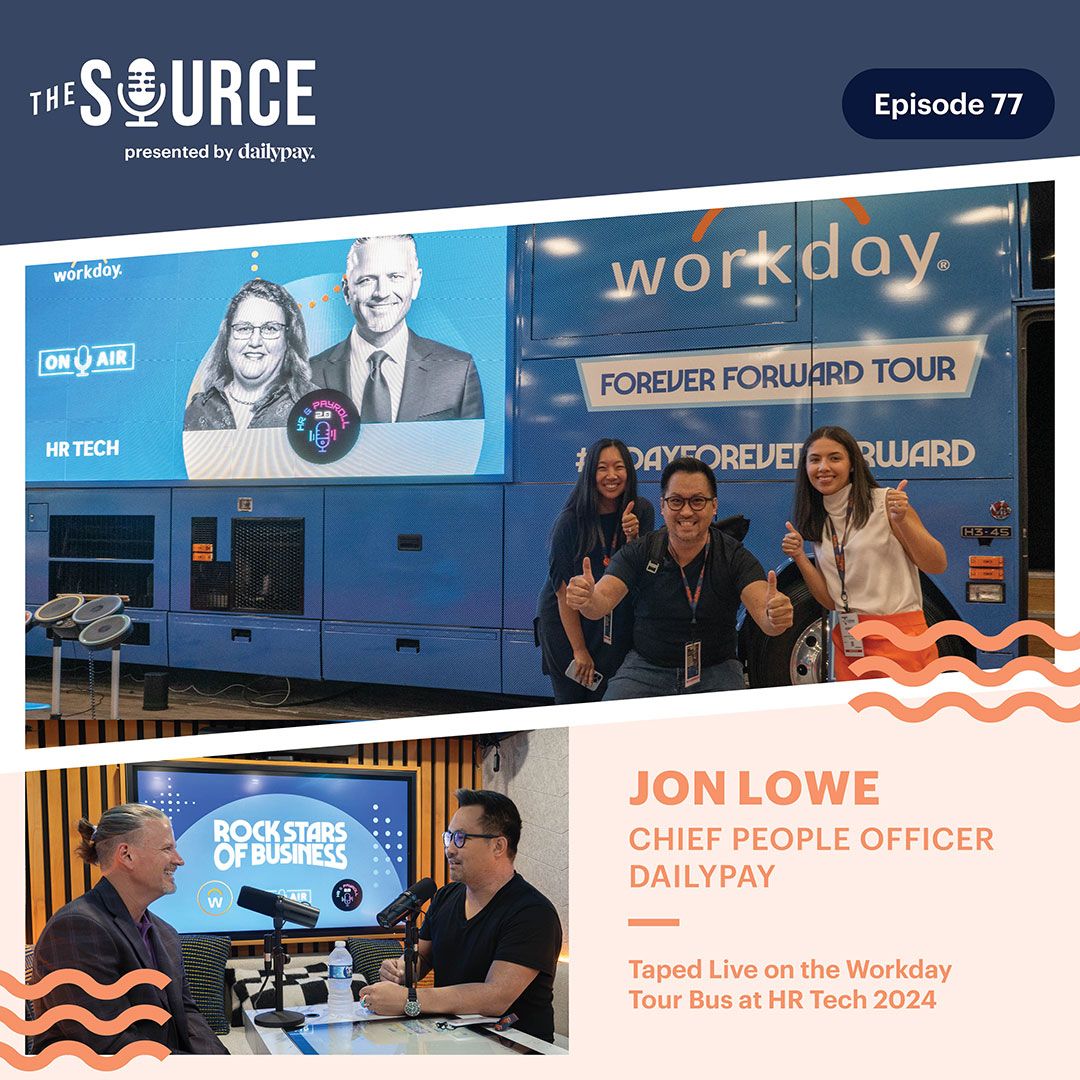 77: Jon Lowe, Chief People Officer, DailyPay | Taped Live at HR Tech 2024