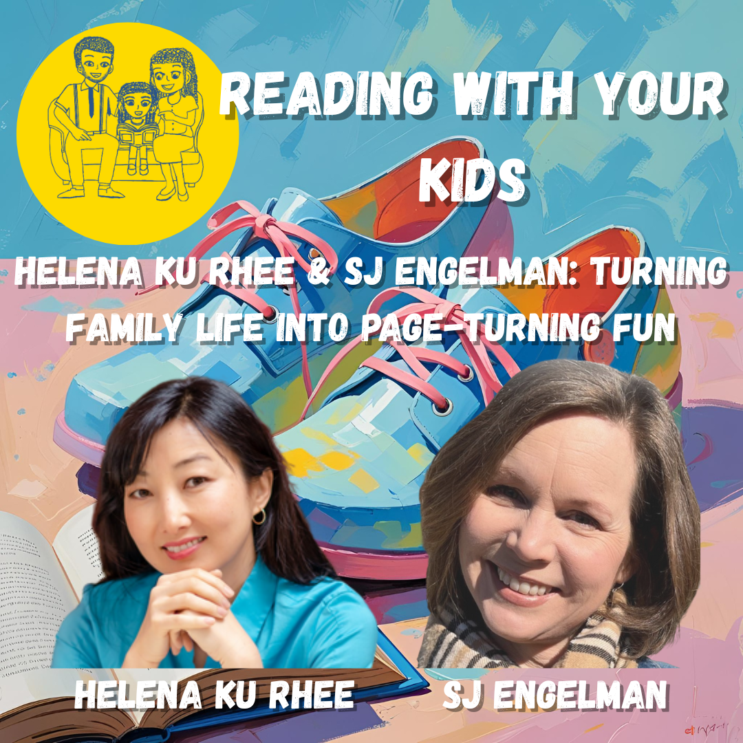 cover of episode Helena Ku Rhee & SJ Engelman: Turning Family Life into Page-Turning Fun
