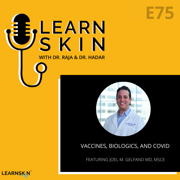 Learn Skin with Dr. Raja and Dr. Hadar