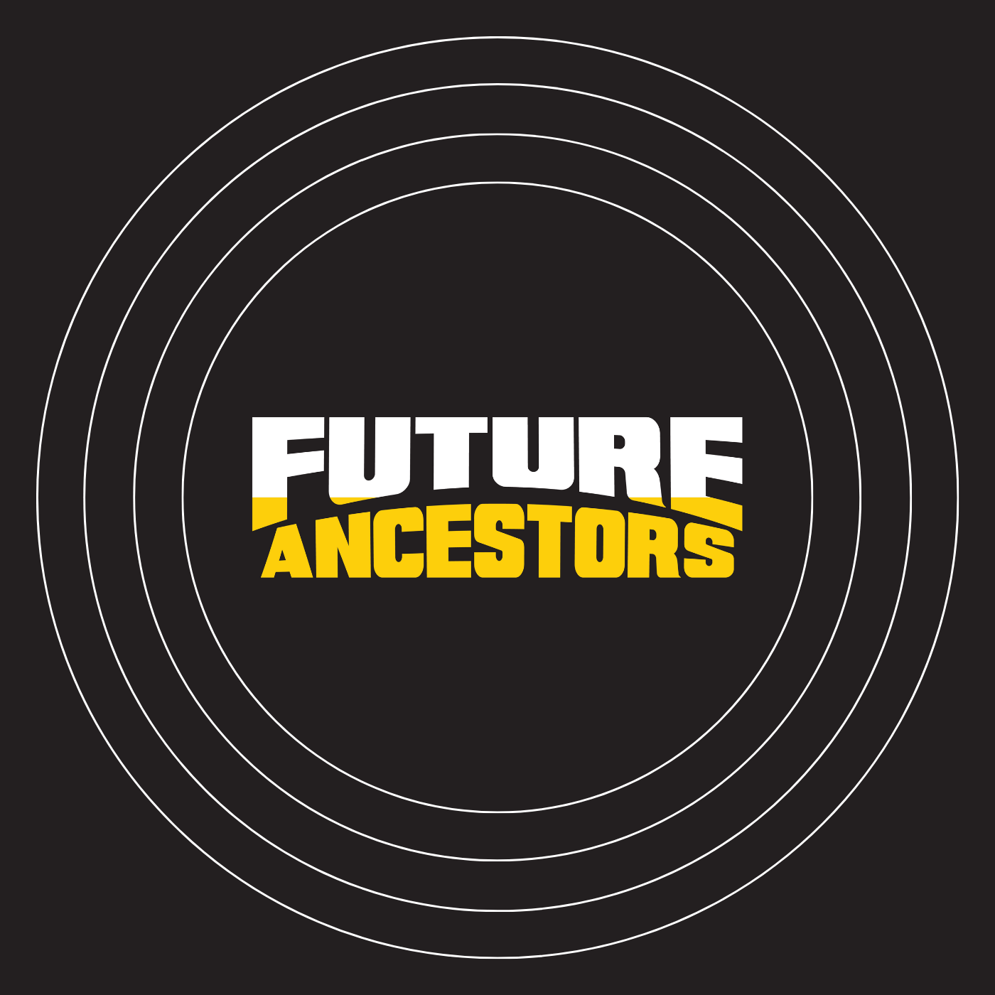 Future Ancestors