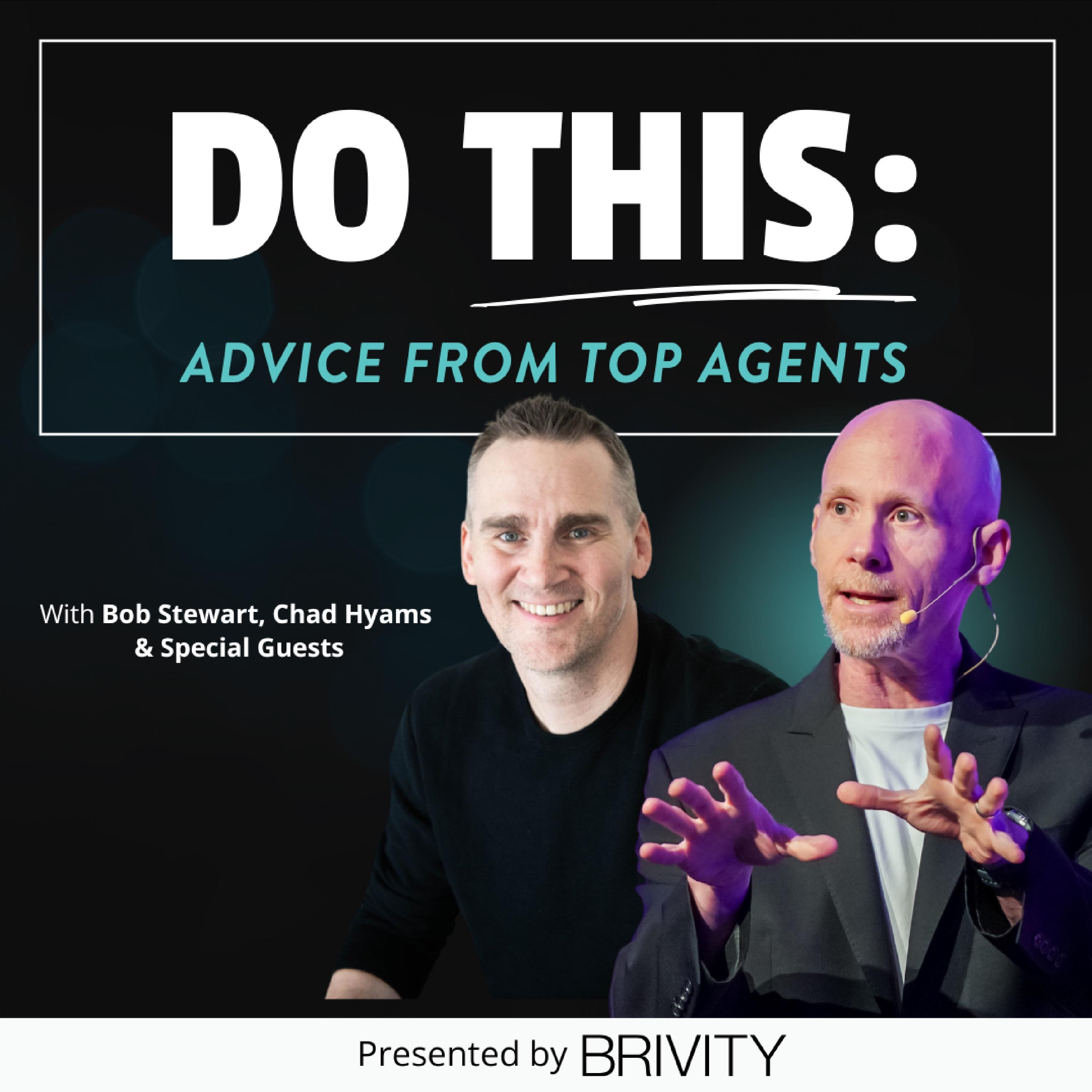 Do This - Advice form Top Agents
