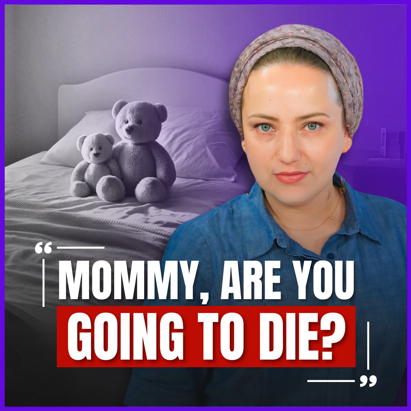 “Mommy, Are You Going to Die?” | The Story of Shana Alayev’s Fight For Life