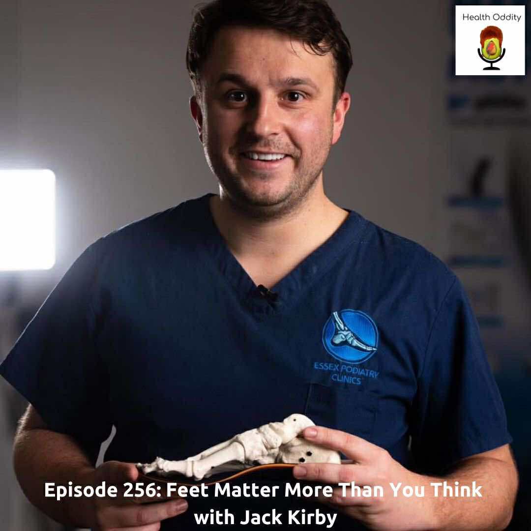 #256 Feet Matter More Than You Think with Jack Kirby