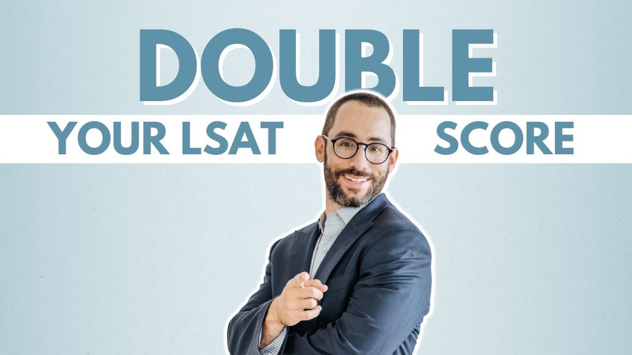 Doubling Your LSAT Practice Test Scores in 60 Days