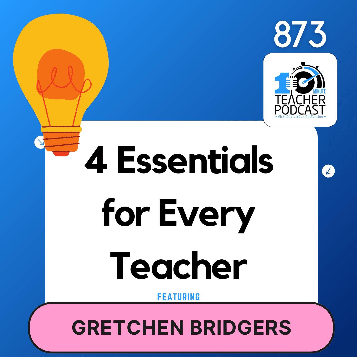 cover of episode 4 Essentials for Every Teacher: How to Design Lessons, Engage Kids and Manage Your Classroom