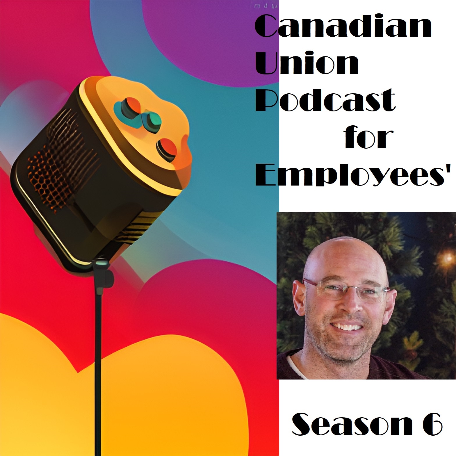 Canadian Union Podcast for Employees\'