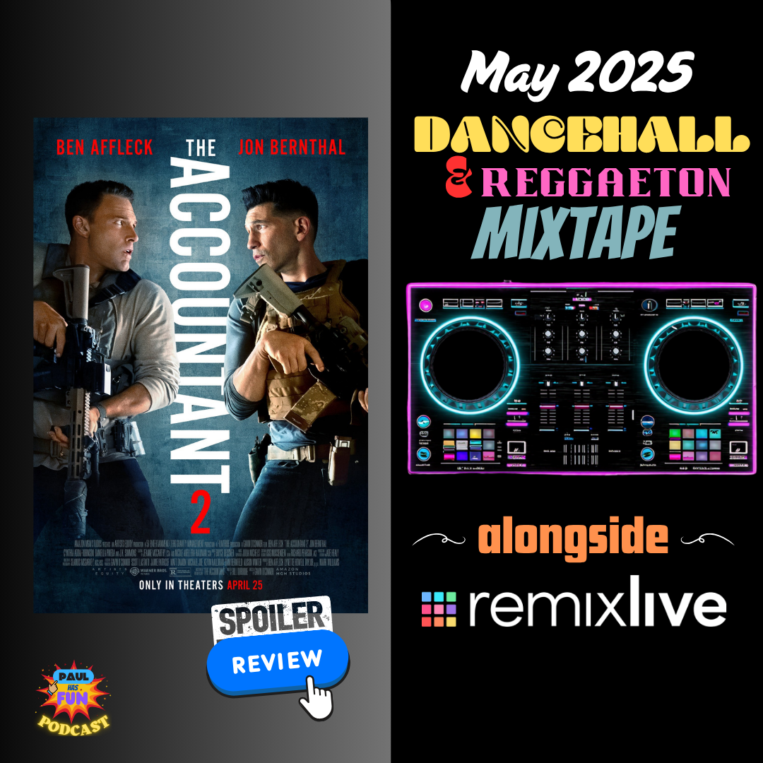 The Accountant 2-Movie Spoiler Review & May 2025 Mixtape