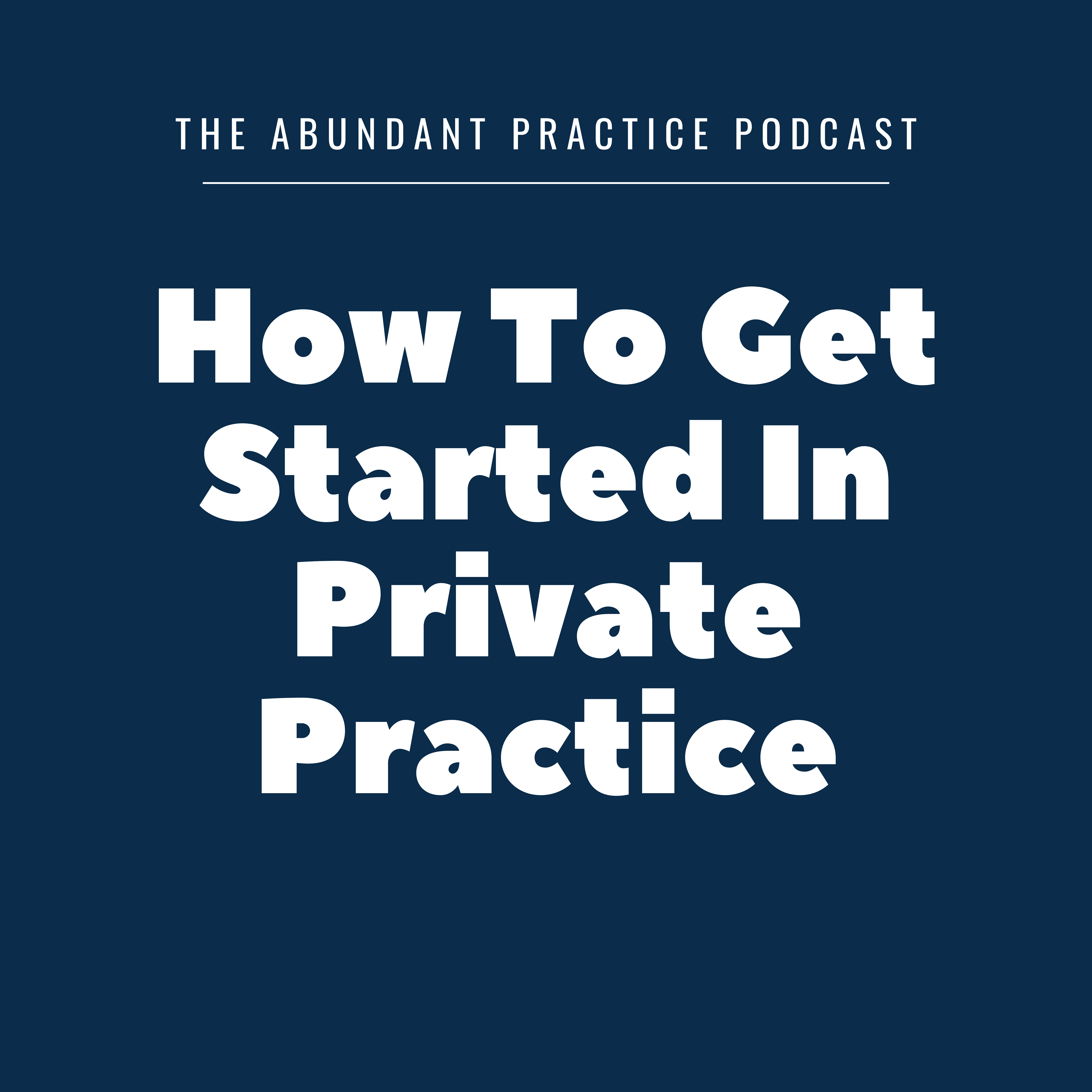 cover of episode Episode #494: How To Get Started In Private Practice