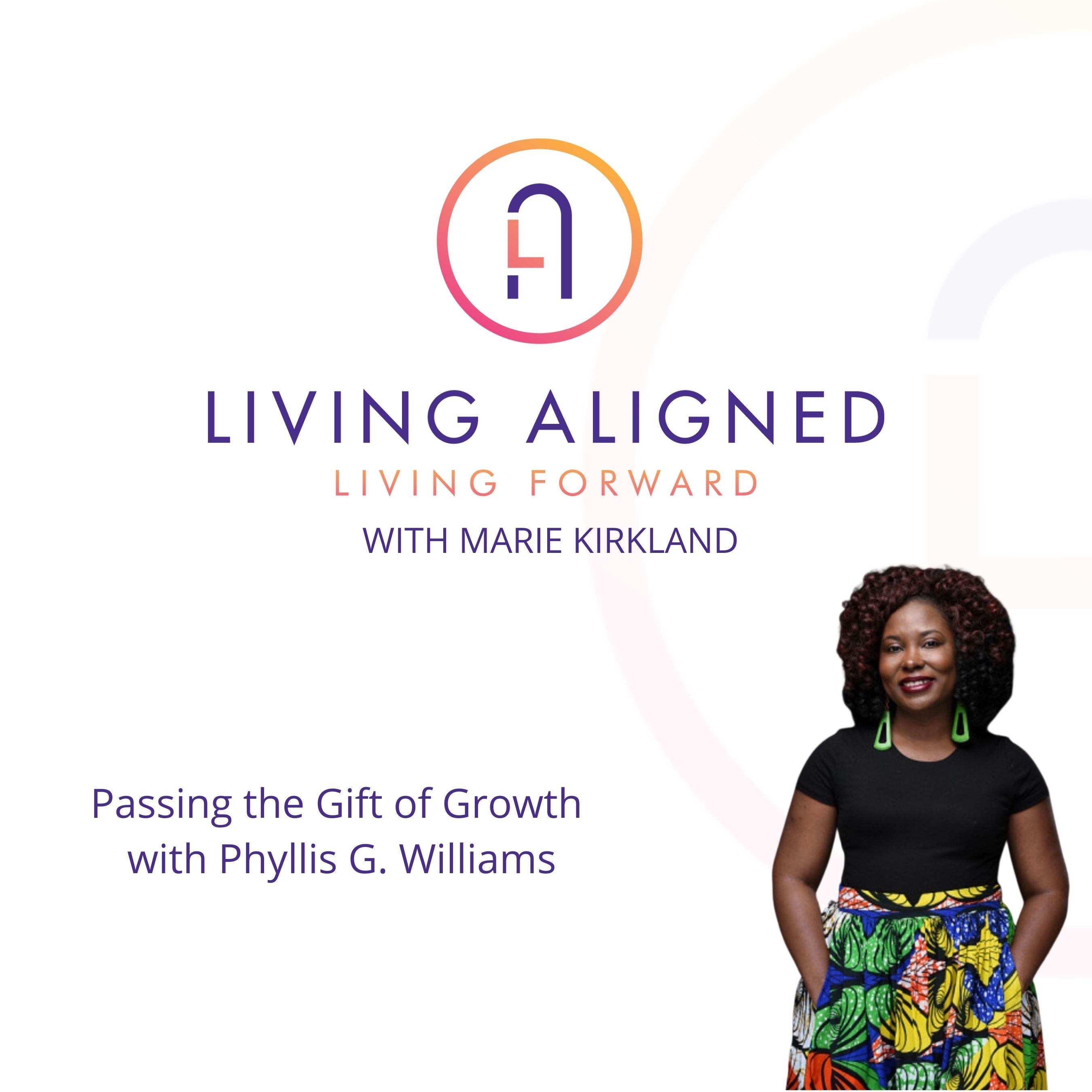 Passing the Gift of Growth with Progress Promoter Phyllis G. Williams