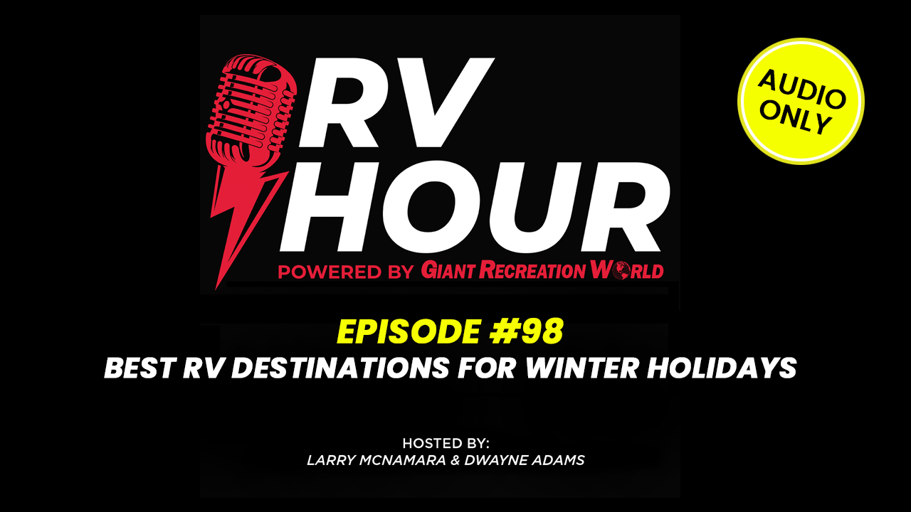 RV Hour Ep. 98: Top Winter Holiday Destinations & Exclusive RV Deals!