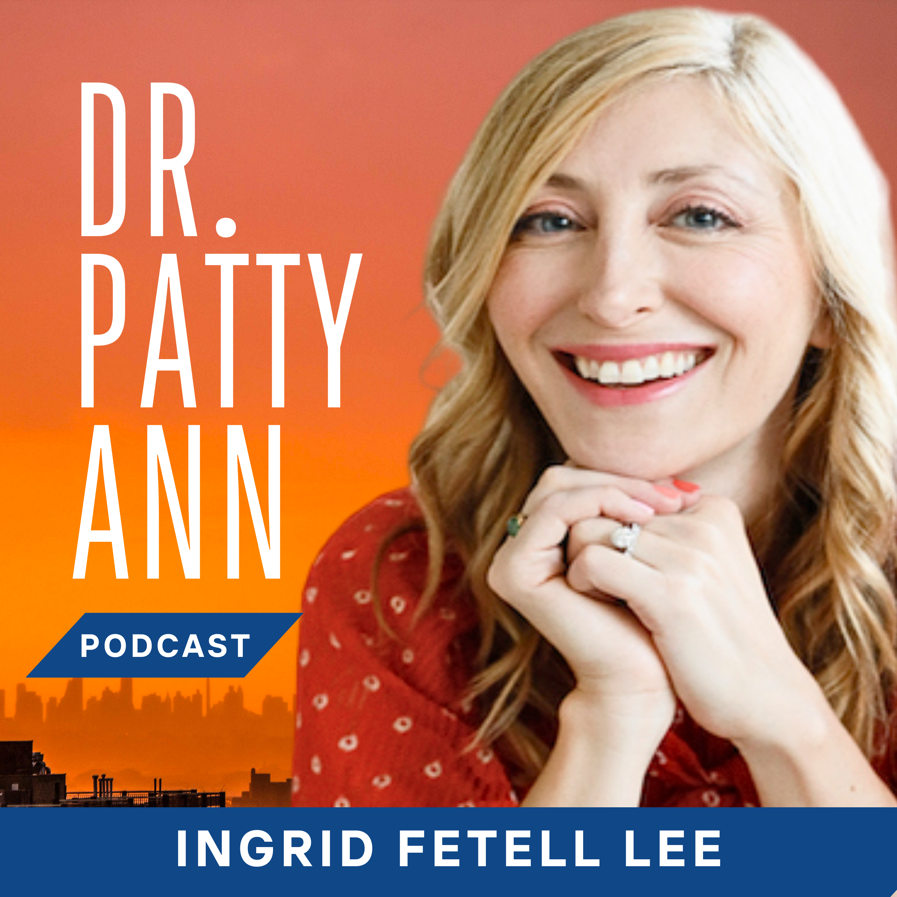 Dr. Patty Ann Podcast