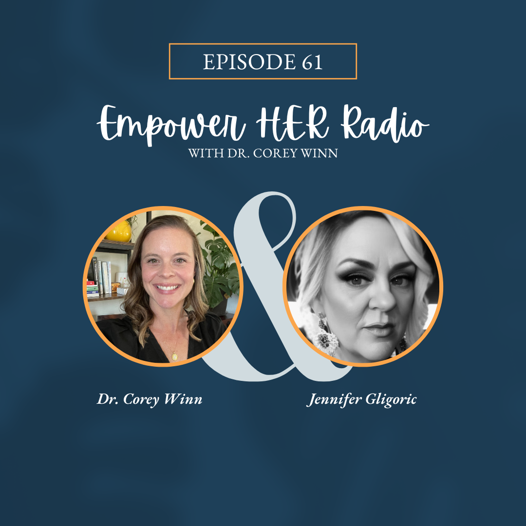 Empower HER Radio with Dr. Corey Winn