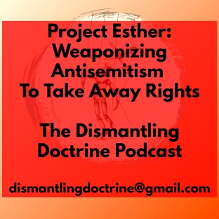 Project Esther: Weaponizing Antisemitism to Take Away Rights